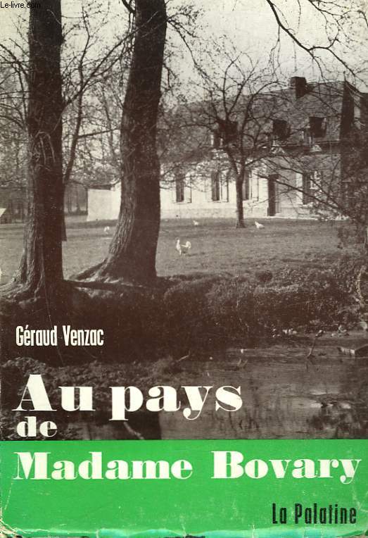 AU PAYS DE MADAME BOVARY