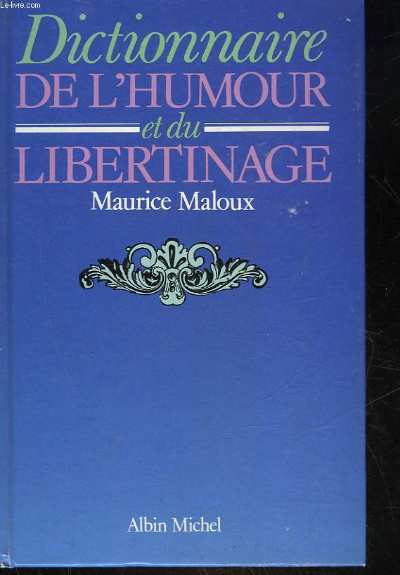 DICTIONNAIRE DE L'HUMOUR ET DU LIBERTINAGE