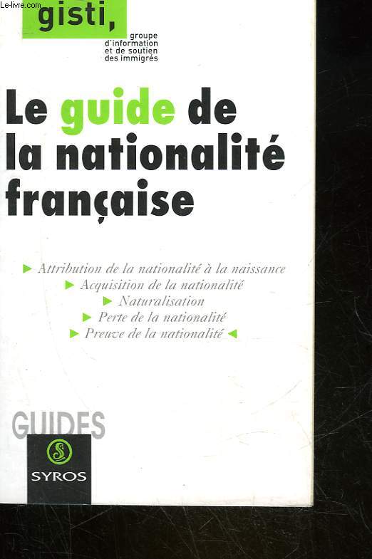 LE GUIDE DE LA NATIONALITE FRANCAISE