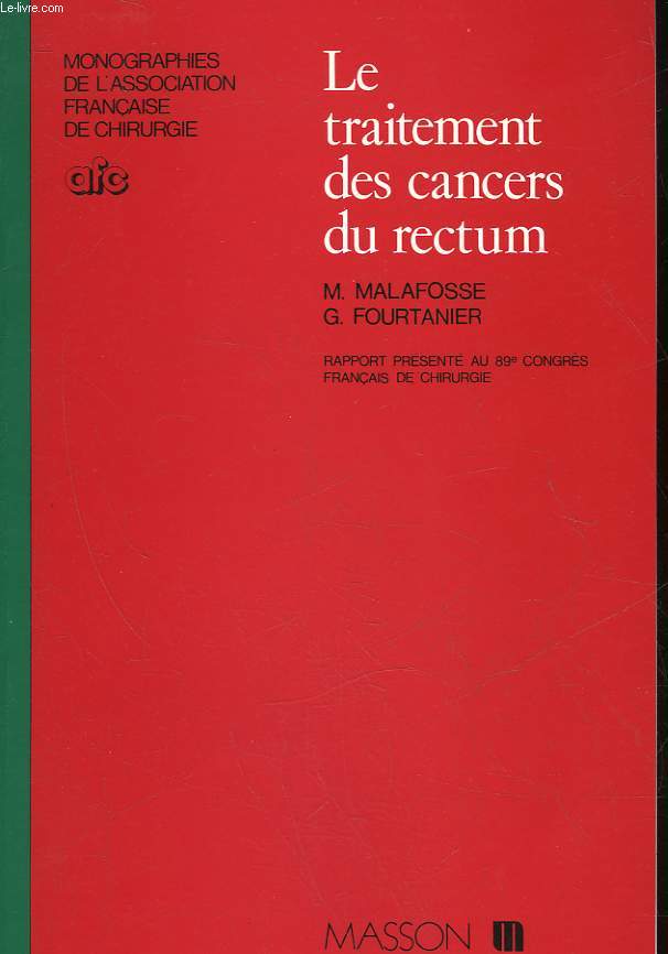 LE TRAITEMENT DES CANCERS DU RECTUM