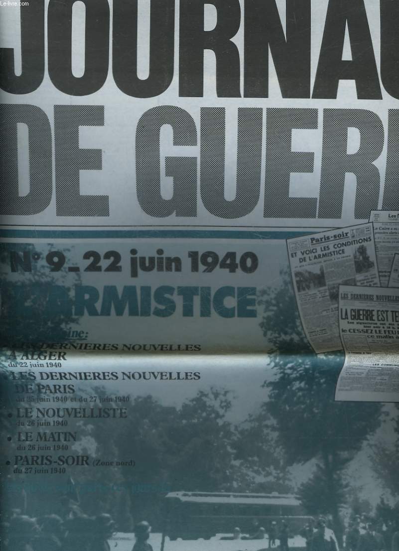 JOURNAUX DE GUERRE N9 - 22 JUIN 1940 - L'ARMISTICE