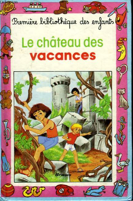 LE CHATEAU DES VACANCES