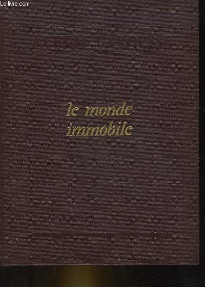 LE MONDE IMMOBILE