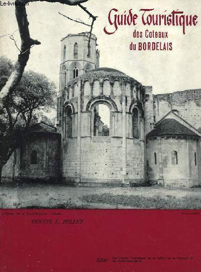 GUIDE TOURISTIQUE DES COTEAUX DU BORDELAIS