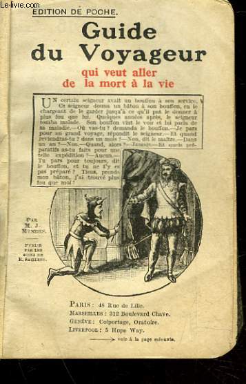 GUIDE DU VOYAGEUR QUI VEUT ALLER DE LAMORT A LA VIE