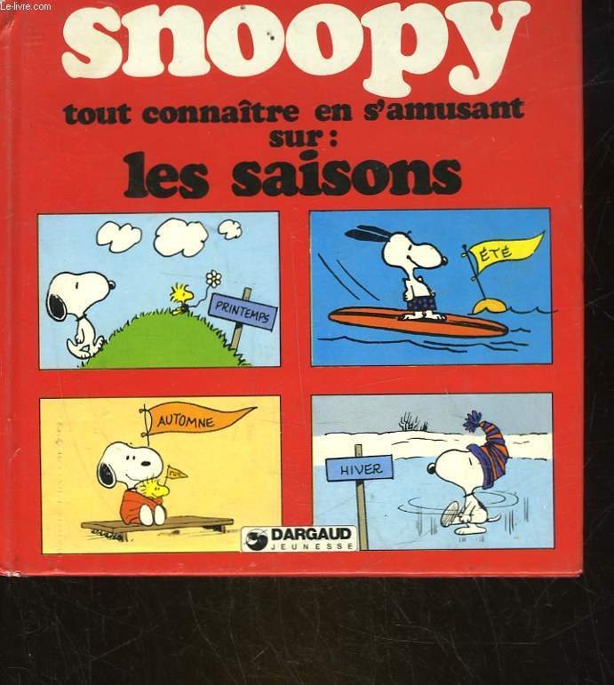 SNOOPY TOUT CONNAITRE EN S'AMUSANT SUR / LES SAISONS