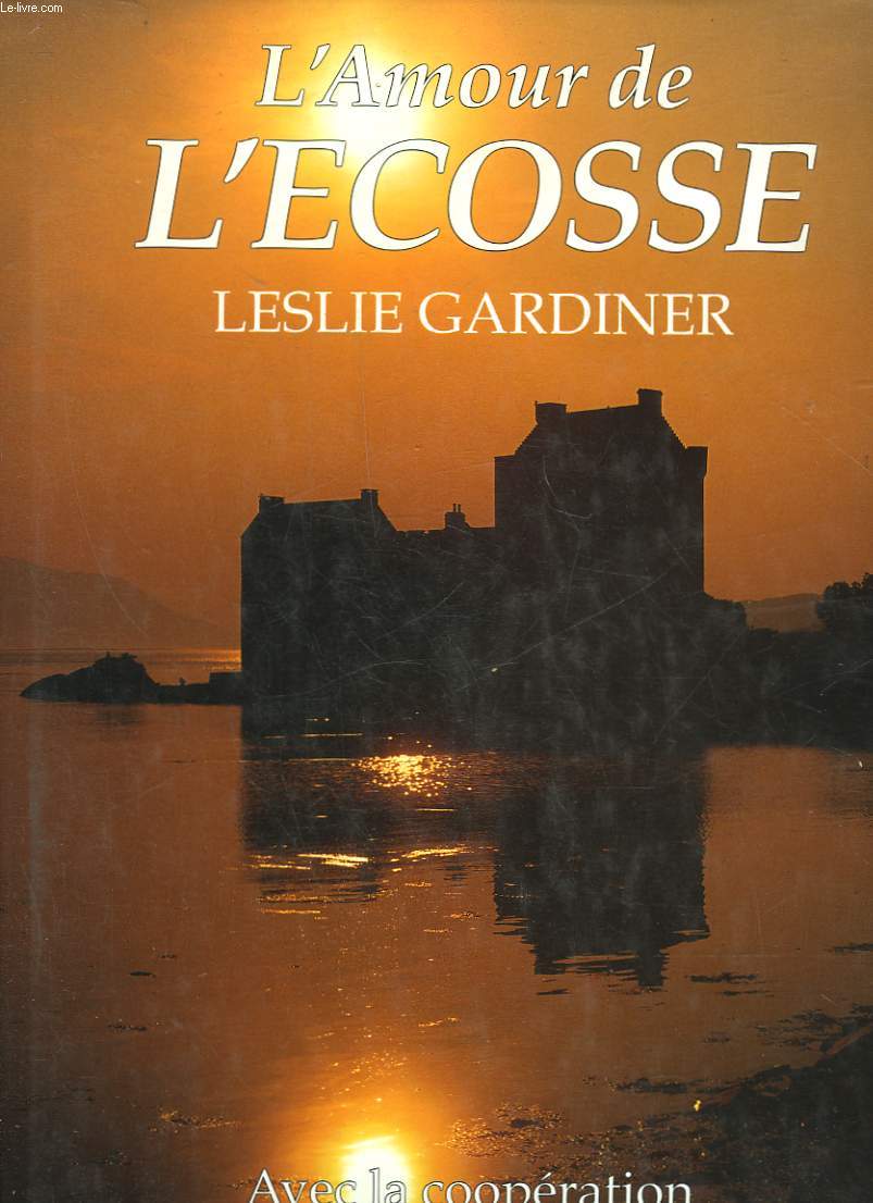 L'AMOUR DE L'ECOSSE