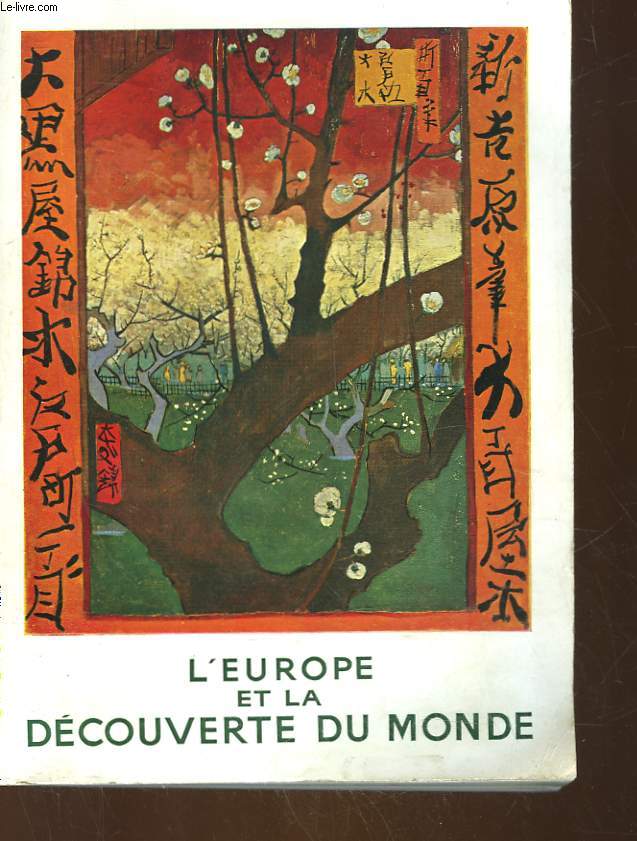 L'EUROPE ET LA DECOUVERTE DU MONCE - CATALOGUE PAR GILBERTE MARTIN-MERY