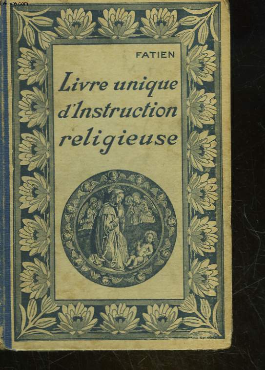 LIVRE UNIQUE D'INSTRUCTION RELIGIEUSE