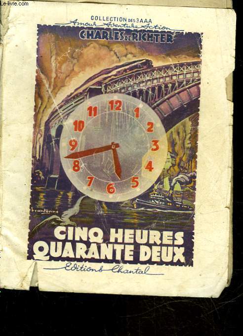 CINQ HEURES QUARANTE-DEUX