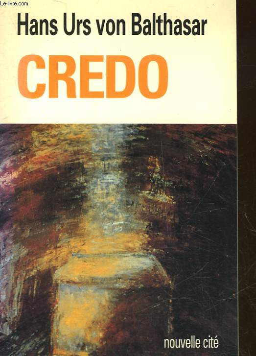 CREDO - MEDITATIONS SUR LES SYMBOLES DES APOTRES