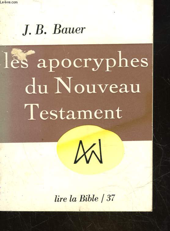 LES APOCRYPHES DU NOUVEAU TESTAMENT