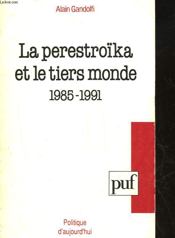 LE PERESTROIKA ET LE TIERS MONDE 1985-1995