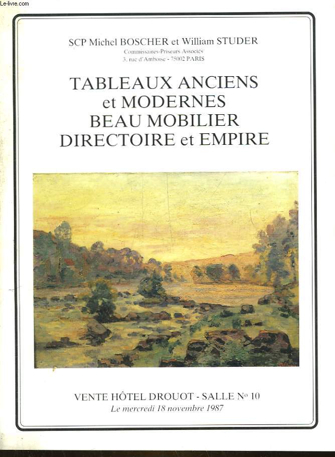 1 CATALOGUE DE VENTE AUX ENCHERES - TABLEAUX ANCIENS ET MODERNES - BEAU MOBILIER - DIRECTOIRE ET EMPIRE