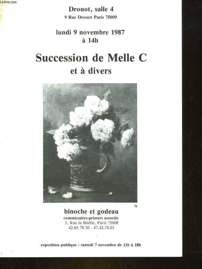 1 CATALOGUE DE VENTE AUX ENCHERES - SUCCESSION DE MELLE C ET A DIVERS