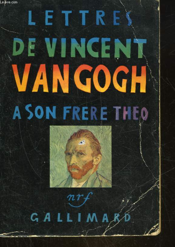 LETTRES DE VINCENT VAN GOGH A SON FRERE THEO