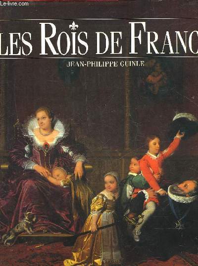 LES ROIS DE FRANCE