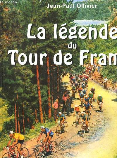 LA LEGENDE DU TOUR DE FRANCE