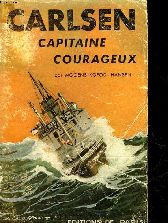 CARLSEN CAPITAINE COURAGEUX - LE LIVRE DE CARLSEN