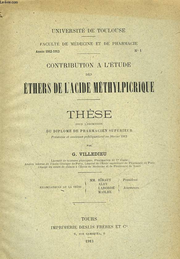 CONTRIBUTION A L'ETUDE DES ETHERS DE L'ACIDE METHYLPICRIQUE - THESE POUR L'OBTENTION DU DIPLOME DE PHARMACIEN SUPERIEUR