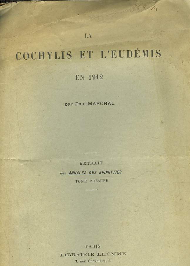 LA COCHYLIS ET L'EUDEMIS EN 1912 - EXTRAIT DES ANNALES DE EPIPHYTIES - TOME 1