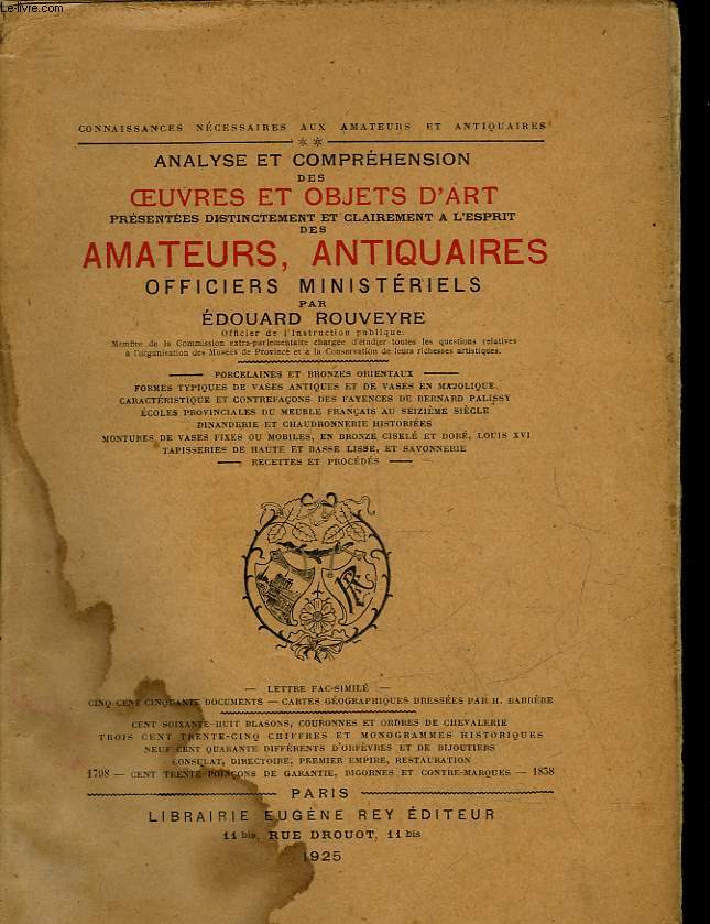 ANALYSE ET COMPREHENSION DES OEUVRES ET OBJETS D'ART PRESENTEES DISTINCTEMENT ET CLAIREMENT A L'ESPRIT DES AMATEURS ANTIQUAIRES, EXPERTS, ARBITRES, OFFICIERS MINISTERIELS - 2 TOMES