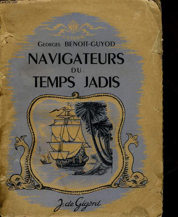 NAVIGATEURS DU TEMPS JADIS