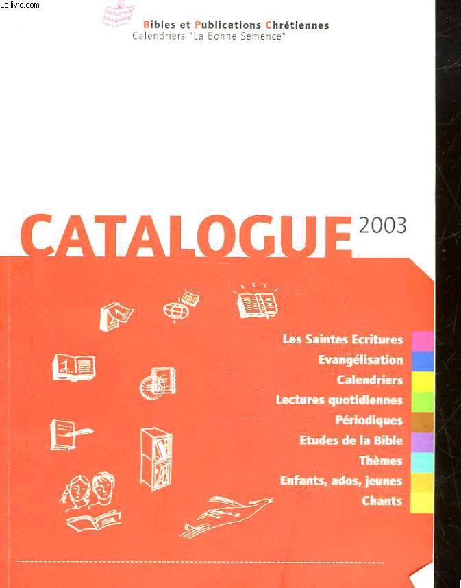 BIBLES ET PUBLICATIONS CHRETIENNES - CATALOGUE 2003