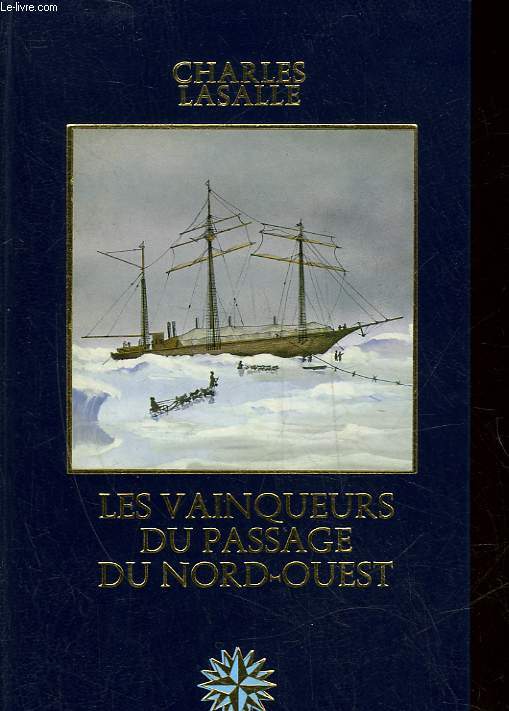 LES VAINQUEURS DU PASSAGE DU NORD-OUEST