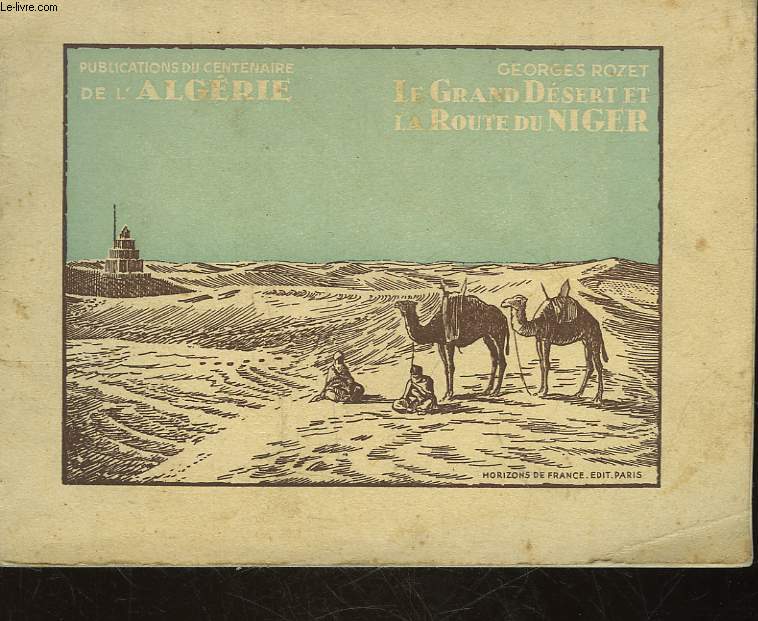 LE GRAND DESERT ET LA ROUTE DU NIGER