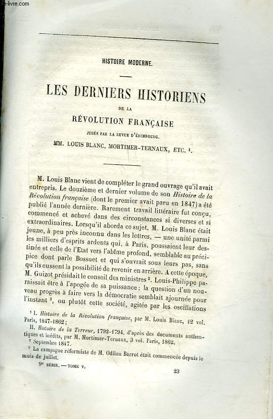 EXTRAIT DE LA REVUE BRITANNIQUE - LES DERNIERS HISTORIENS DE LA REVOLUTION FRANCAISE JUGES PAR LA REVUE D'EDIMBOURG M. LOUIS BLANC, MORTIMRE-TERNAUX - DOCUMENTS HISTORIQUES ET BIOGRAPHIQUES SUR LA REVOLUTION FRANCAISE