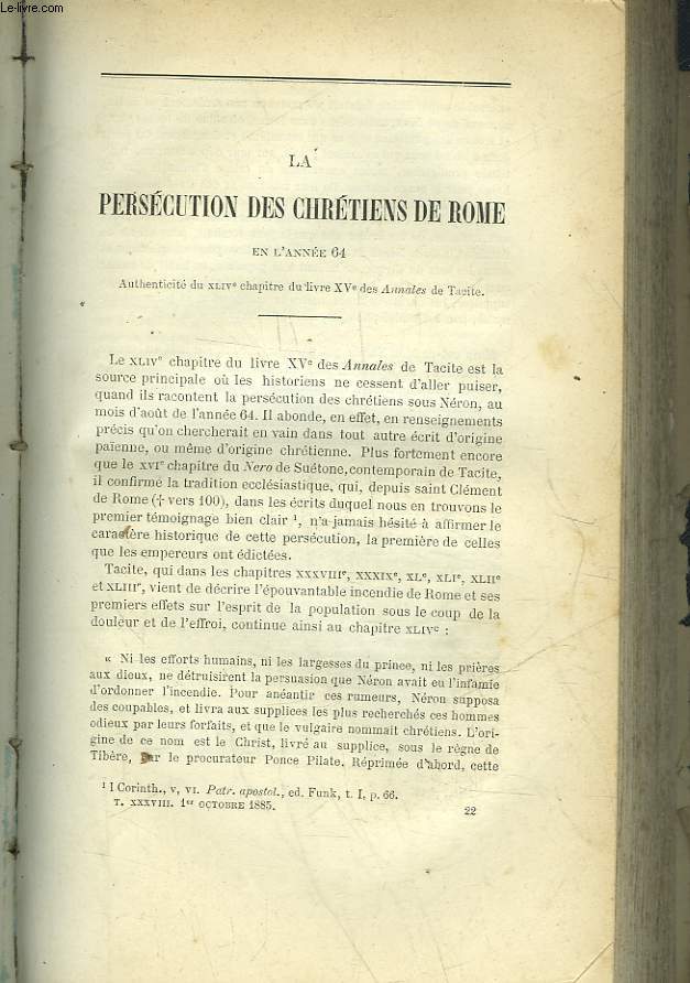 REVUE DES QUESTIONS HISTORIQUES - 21 ANNEE - TOME 38 - LA PERSECUTION DES CHRETIENS DE ROME EN L'ANNEE 64 - SAINT BERNARD ET LA SECONDE CROISADE - LES QUESTIONS D'ENSEIGNEMENT DANS LES CAHIERS DE 1789 - ISIDORRE DE CORDOUE ET SES OEUVRES