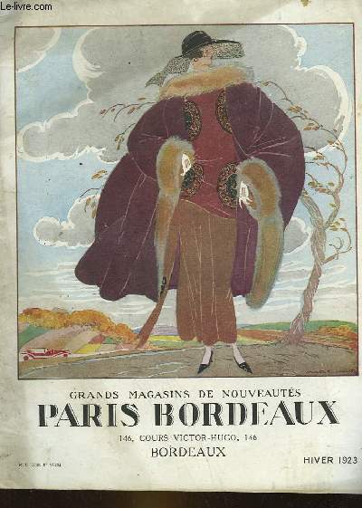 GRANDS MAGASINS DE NOUVEAUTES PARIS BORDEAUX - CATALOGUE HIVER 1923