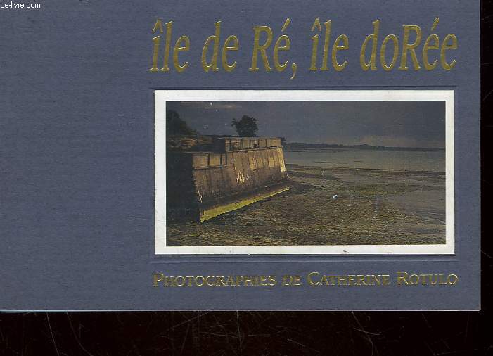 ILE DE RE, ILE DOREE