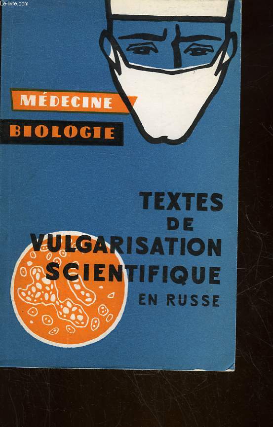 TEXTES DE VULGARISATION SCIENTIFIQUE EN RUSSE - BIOLOGIE - MEDECINE