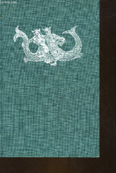 LE LEGENDAIRE DE LA MER - CROYANCES ET SUPERSTITIONS D'HIER ET D'AUJOURD'HUI