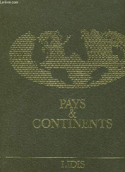 PAYS ET CONTINENTS - GEOGRAPHIE - ECONOMIE - POLITIQUE - AFRIQUE