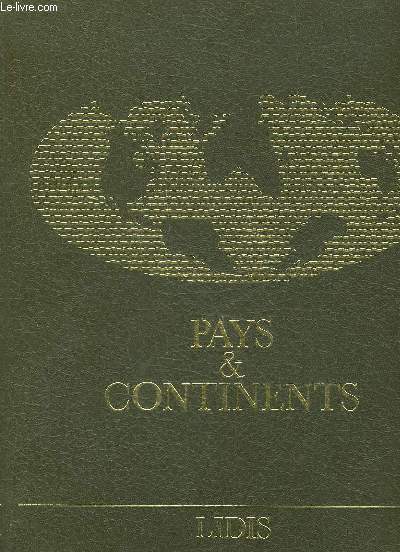 PAYS ET CONTINENTS - GEOGRAPHIE - ECONOMIE - POLITIQUE - AFRIQUE