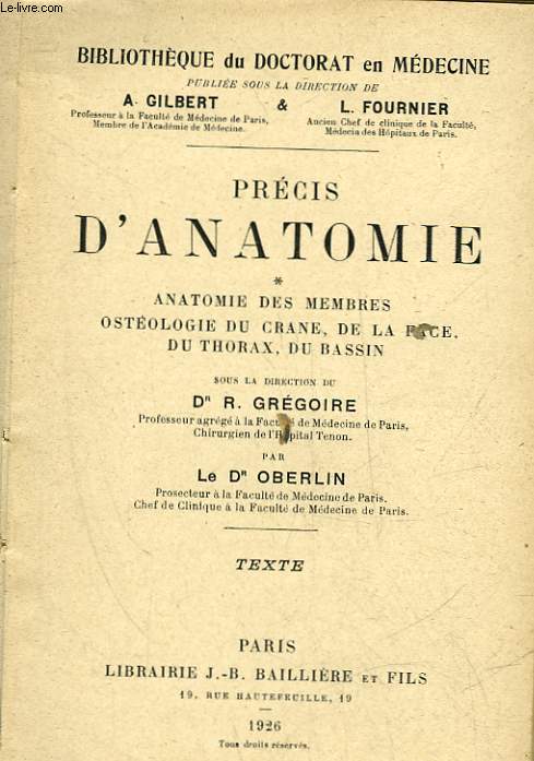 PRECIS D'ANATOMIE ANATOMIE DES MEMEBRES OSTEOLOGIE DU CRANE, DE LA FACE, DU THORAX, DU BASSIN