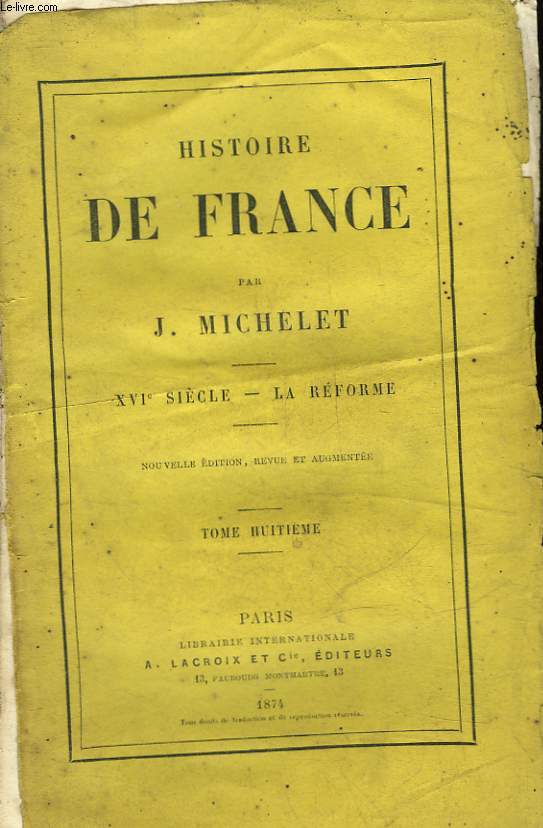 HISTOIRE DE FRANCE - TOME 8 -16 SIECLE - LA REFORME