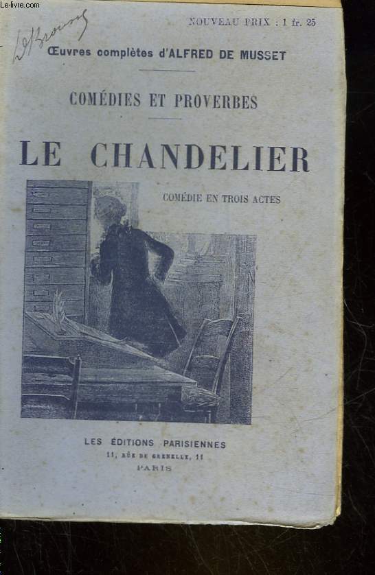 LE CHANDELIER - COMEDIE EN TROIS ACTES