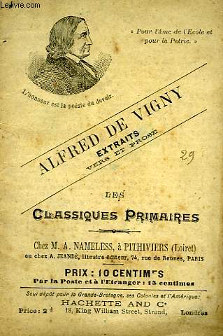 LES CLASSIQUES PRIMAIRES - EXTRAITS - MOISE - LA MORT DE L'AIGLE - LE COR - LA MORT DU LOUP - LE SAUVAGE - PRISONNIER SUR PAROLE