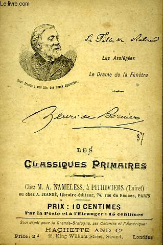 LES CLASSIQUES PRIMAIRES - EXTRAITS - LA FILLE DE ROLAND - LES ASSIEGEES - LE DRAME DE LA FENETRE