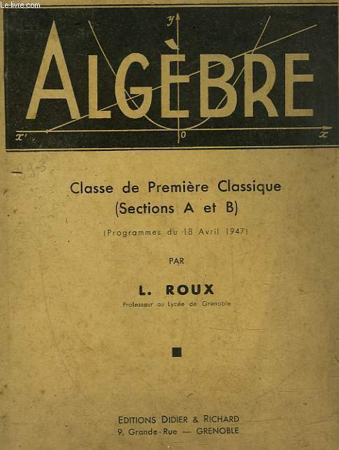 ALGEBRE - CLASSE DE PREMIERE CLASSIQUE (SECTION A ET B)