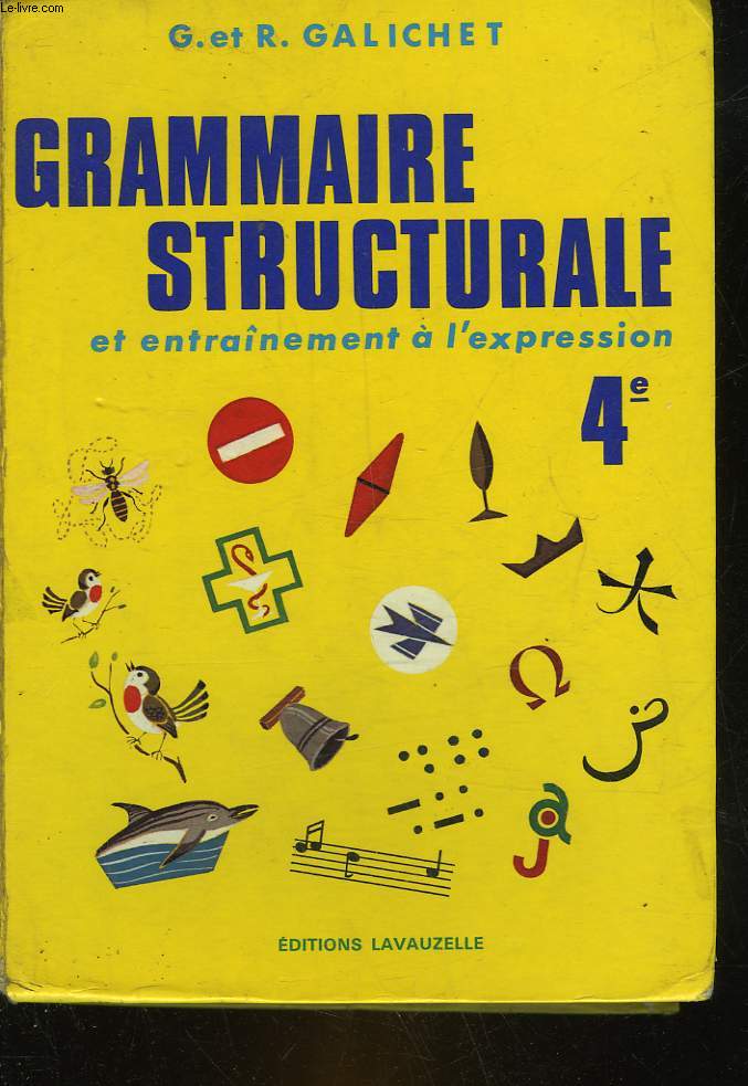 GRAMMAIRE STRUCTURALE ET ENTRAINEMENT A L'EXPRESSION - 4