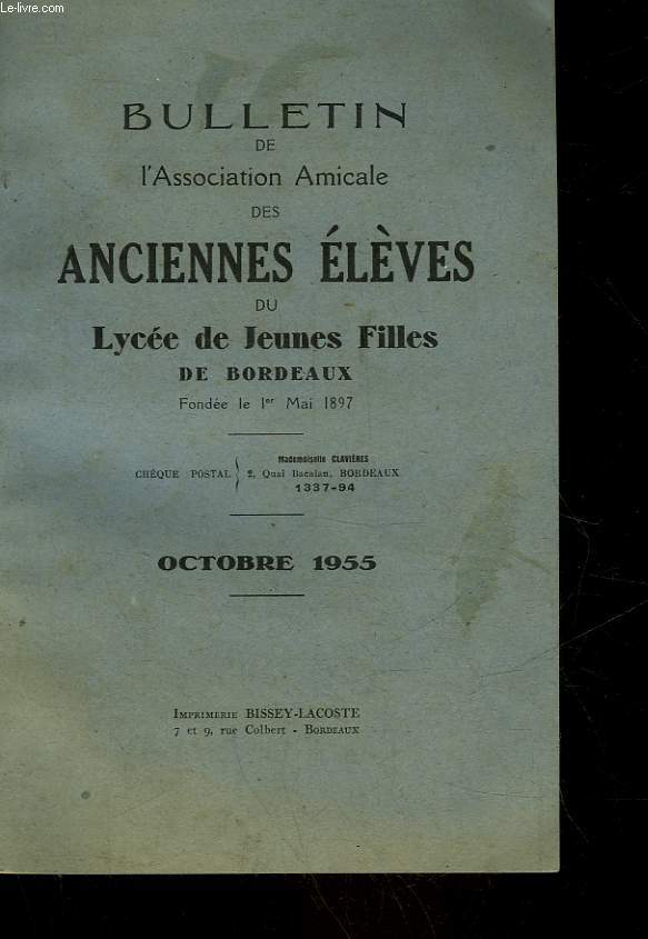 BULLETIN DE L'ASSOCIATION AMICALE DES ANCIENNES ELEVES DU LYCEE DE JEUNES FILLES DE BORDEAUX