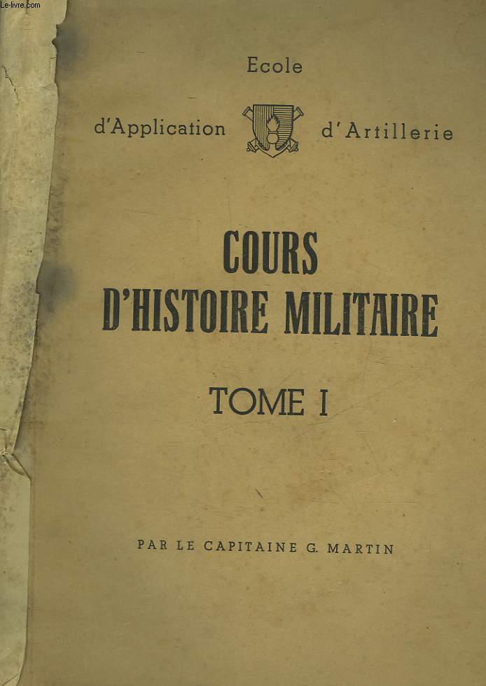 COURS D'HISTOIRE MILITAIRE - TOME 1
