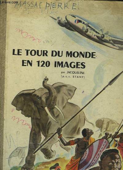 LE TOUR DU MONDE EN 120 IMAGES