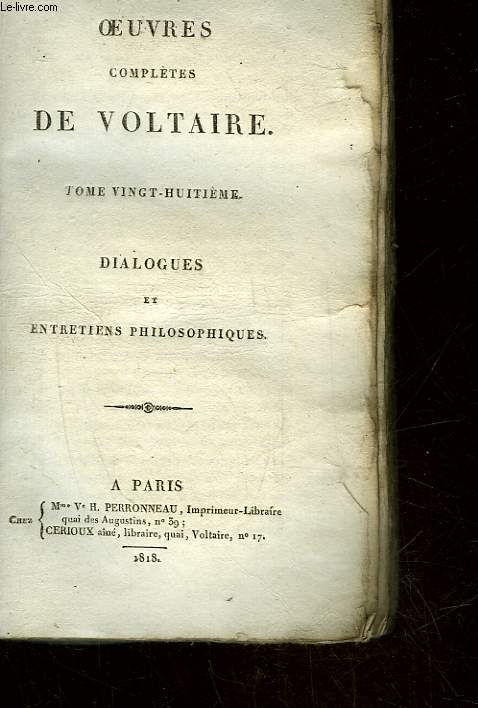 OEUVRES DE VOLTAIRE - TOME 28 - DIALOGUES ET ENTRETIENS PHILOSOPHIQUES