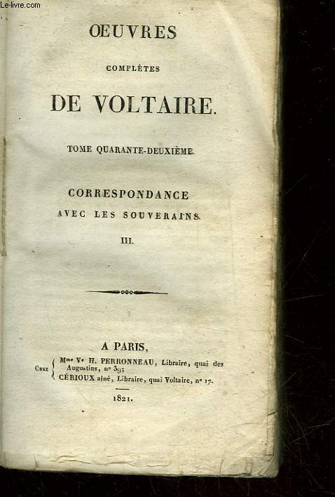 OEUVRES DE VOLTAIRE - TOME 42 - CORRESPONDANCE AVEC LES SOUVERAINS 3